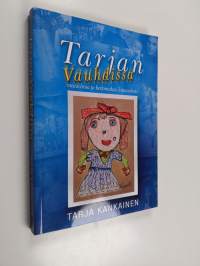 Tarjan vauhdissa : muistelmia ja kertomuksia lapsuudesta (signeerattu, tekijän omiste)