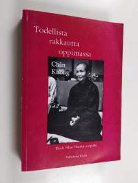 Todellista rakkautta oppimassa : kokemuksiani yhteiskunnallisen muutoksen toteuttamisesta Vietnamissa