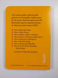 The Worst-Case Scenario Survival Handbook - How to Escape from Quicksand, Wrestle an Alligator, Break Down a Door, Land a Plane...