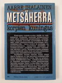Metsäherra - korpien kuningas