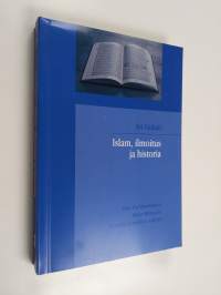 Islam, ilmoitus ja historia : Abul A&#039;la Mawdudin ja Fazlur Rahmanin Koraanin ja tradition tulkinta