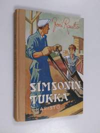 Simsonin tukka : kertomus pojasta, joka tahtoi olla väkevä