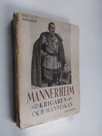 Mannerheim : krigaren och människan