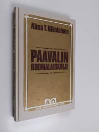 Paavalin roomalaiskirje : uskon vanhurskauden perusteet