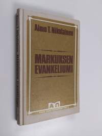 Markuksen evankeliumi : kiireinen evankeliumi