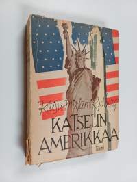 Katselin Amerikkaa