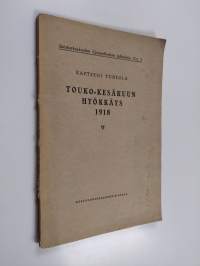 Touko-kesäkuun hyökkäys 1918 : armeijaryhmän &quot;Saksan kruununprinssi&quot; operaatioiden tarkoituksenmukaisuus yleistilanteen kannalta