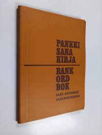 Pankkisanakirja = Bankordbok = Bank dictionary