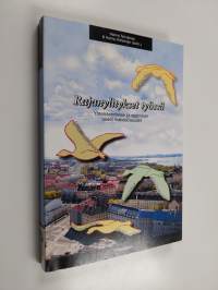 Rajanylitykset työssä : yhteistoiminnan ja oppimisen uudet mahdollisuudet