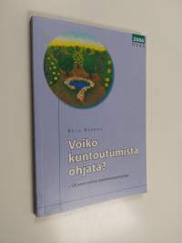 Voiko kuntoutumista ohjata? - ohjaava työote mielenterveystyössä