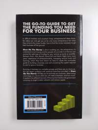 Show me the money : how to find the cash to get your business off the ground