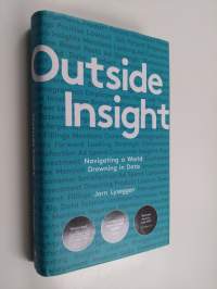 Outside Insight - How to Use Data to Understand the Future and Transform Your Business