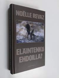 Eläintenkö ehdoilla?