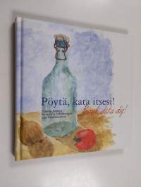 Pöytä, kata itsesi! = Bord, duka dig!