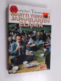 Martti Turusen japanilainen elämä