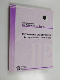Tutkiminen on oppimista - ja oppiminen tutkimista