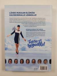 Taivas mikä työpaikka!