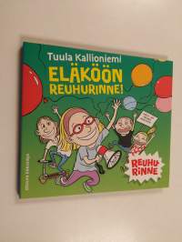 Eläköön Reuhurinne! (äänikirja)