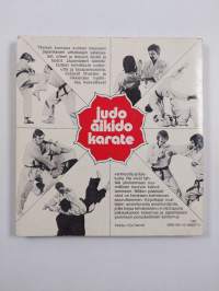 Judo, Aikido, Karate
