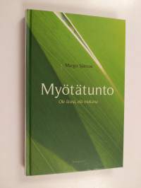 Myötätunto : ole läsnä, elä mukana