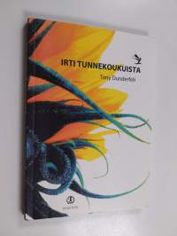 Irti tunnekoukuista : kohti vapaampaa elämää (signeerattu, tekijän omiste)