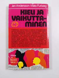 Kieli ja vaikuttaminen : argumentoinnin semantiikkaa