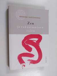 Zen ja rakastumisen taito