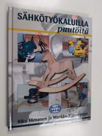 Sähkötyökaluilla puutöitä