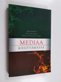 Mediaa käsittämässä