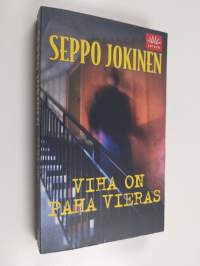Viha on paha vieras