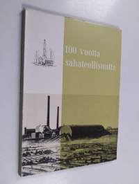 100 vuotta sahateollisuutta