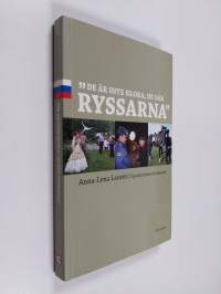 De är inte kloka, de där ryssarna : ögonblicksbilder från Ryssland