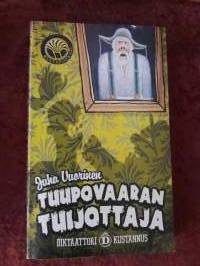 Tuupovaaran tuijottaja / Juha Vuorinen. P.2007. Sivuja 223