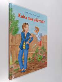 Kuka saa päättää?