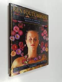 Rentoutuminen : kehon ja mielen rentoutusopas