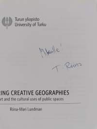 Exploring Creative Geographies : Urban art and the cultural uses of public spaces (signeerattu, tekijän omiste)