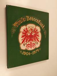 75 Jahre Tiroler Bauernbund - Bauer sein und bleiben : 75 Jahre Tiroler Bauernpolitik : das Programm des Tiroler Bauernbundes