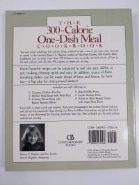 The 300-calorie One-dish Meal Cookbook - Fast and Fabulous Recipes for Easy Low-calorie, Low-fat Dinners