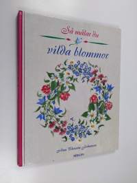 Så målar du vilda blommor