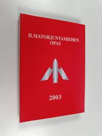 Ilmatorjuntamiehen opas 2003