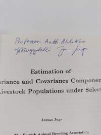 Estimation of Variance and Covariance Components in Livestock Populations Under Selection (signeerattu, tekijän omiste)