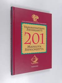 Vaskiratsastajan sienisalaatti : 201 mainiota sieniohjetta