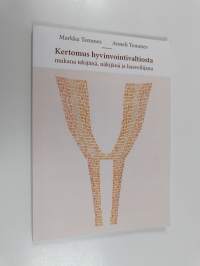 Kertomus hyvinvointivaltiosta - Mukana tekijänä, näkijänä ja haaveilijana