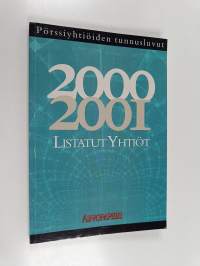 Listatut yhtiöt 2000-2001 : pörssiyhtiöiden tunnusluvut