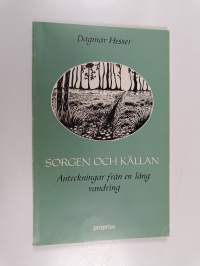 Sorgen och källan : anteckningar från en lång vandring