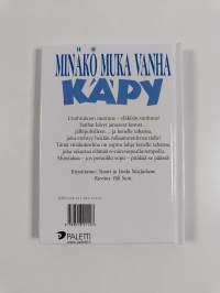 Minäkö muka vanha käpy