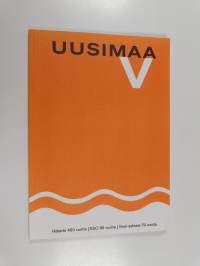 Uusimaa 5 : Helsinki 450 vuotta, ESO 95 vuotta, Viron-suhteet 70 vuotta