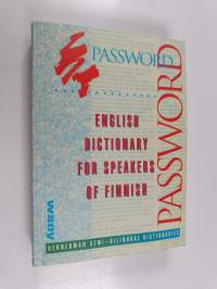 Password : English dictionary for speakers of Finnish