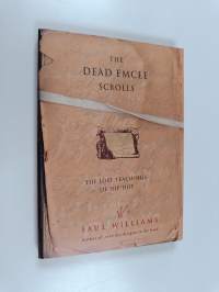 The dead emcee scrolls : the lost teachings of hip-hop and connected writings