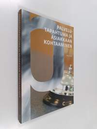 Palvelutapahtuma ja asiakkaan kohtaaminen